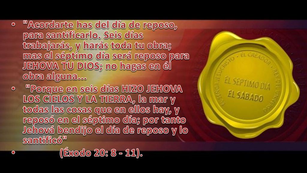 Acordarte has del día de reposo, para santificarlo