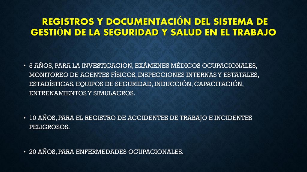 REGISTROS Y DOCUMENTACIÓN DEL SISTEMA DE GESTIÓN DE LA SEGURIDAD Y SALUD EN EL TRABAJO