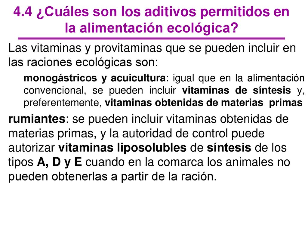 4.4 ¿Cuáles son los aditivos permitidos en la alimentación ecológica
