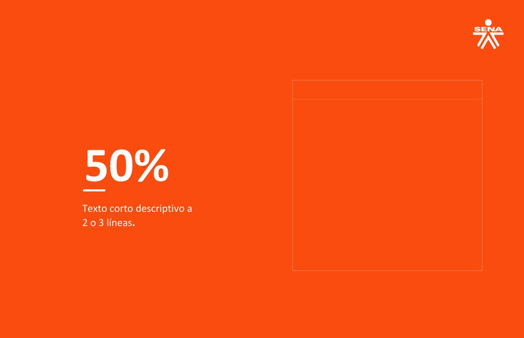 50% Texto corto descriptivo a 2 o 3 líneas.