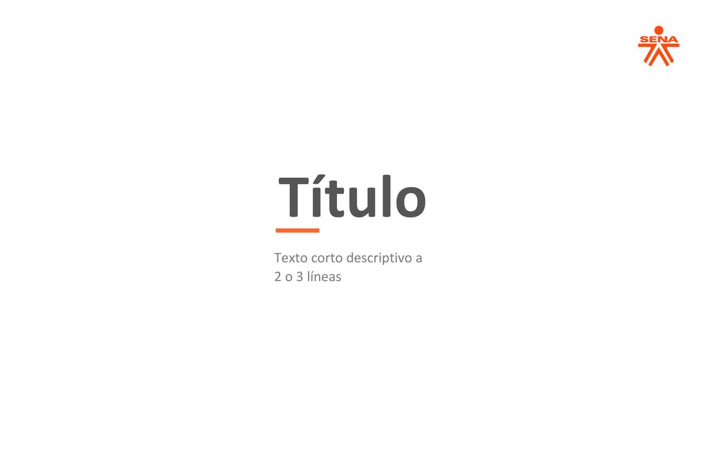 Título Texto corto descriptivo a 2 o 3 líneas.