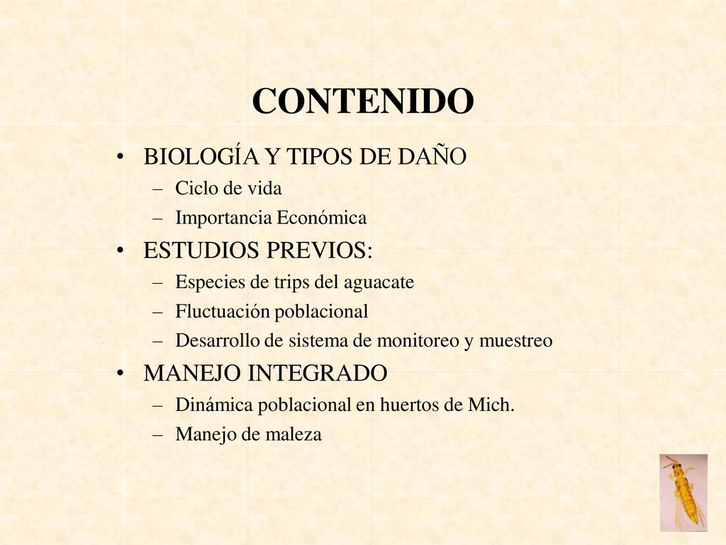 CONTENIDO BIOLOGÍA Y TIPOS DE DAÑO ESTUDIOS PREVIOS: MANEJO INTEGRADO