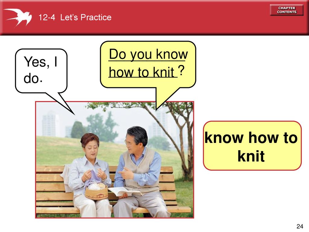 know how to knit ___________________ Do you know how to knit