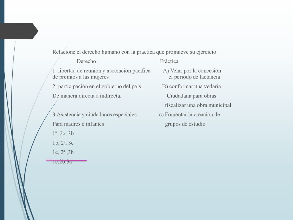 Relacione el derecho humano con la practica que promueve su ejercicio