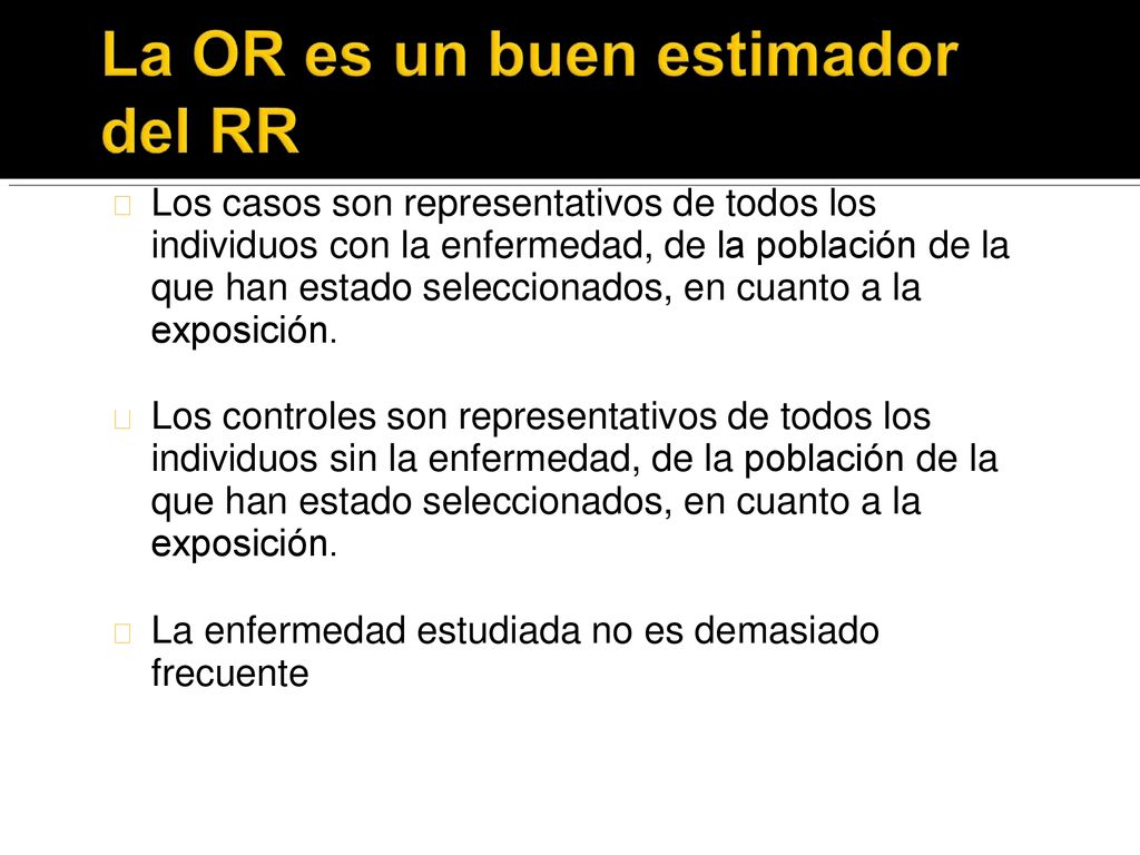 Los casos son representativos de todos los individuos con la enfermedad, de la población de la que han estado seleccionados, en cuanto a la exposición.