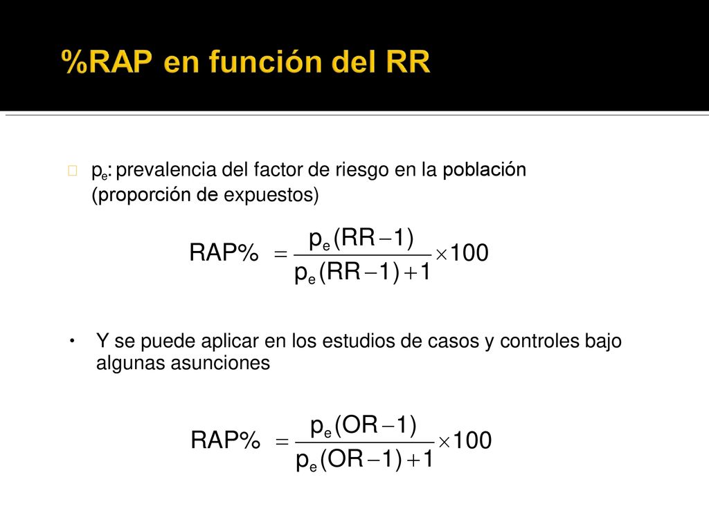  pe: prevalencia del factor de riesgo en la población (proporción de expuestos)