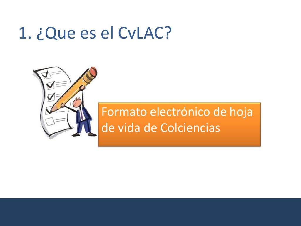 1. ¿Que es el CvLAC Formato electrónico de hoja de vida de Colciencias