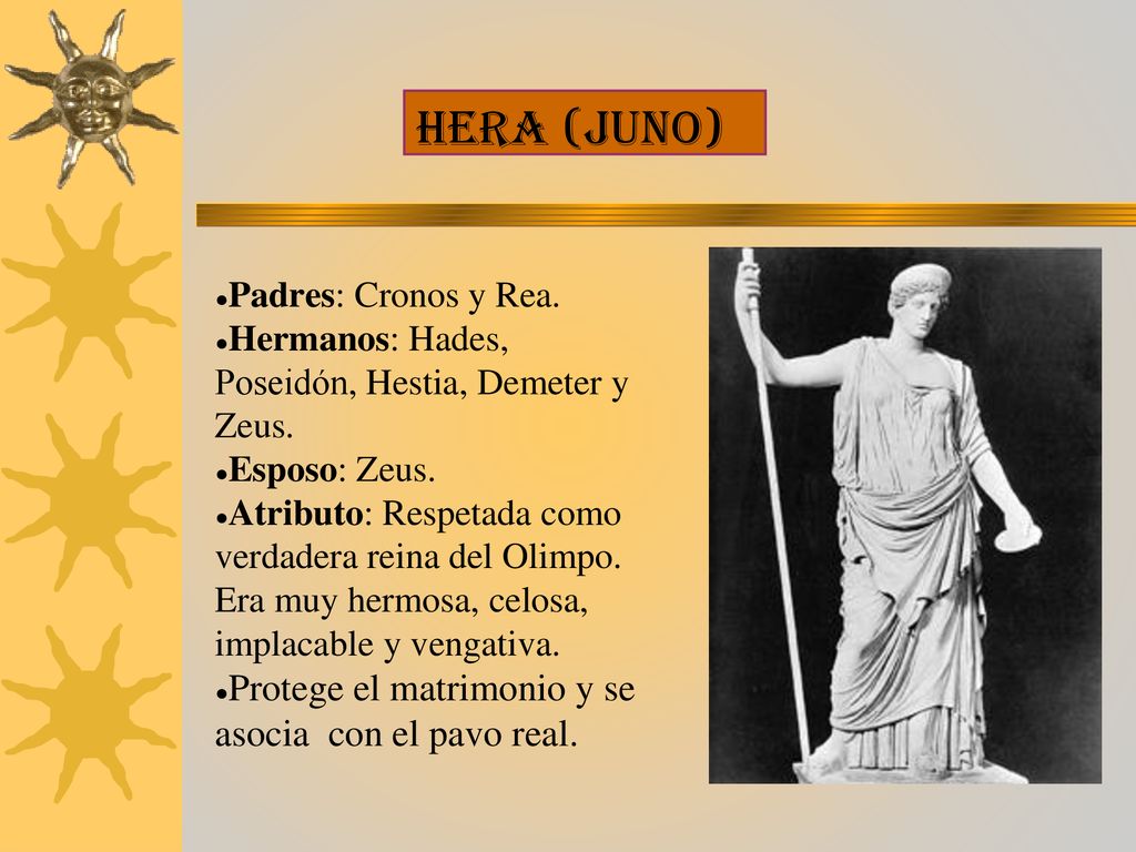 HERA (JUNO) Protege el matrimonio y se asocia con el pavo real.