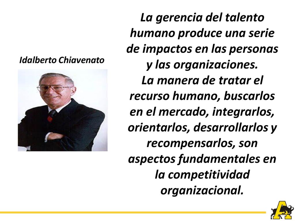 La gerencia del talento humano produce una serie de impactos en las personas y las organizaciones.