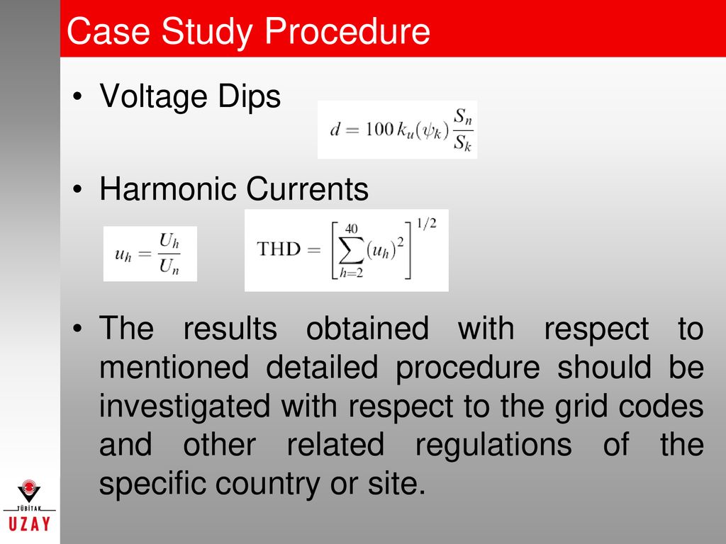 Case Study Procedure Voltage Dips Harmonic Currents