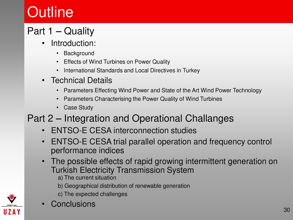 Outline Part 1 – Quality. Introduction: Background. Effects of Wind Turbines on Power Quality.