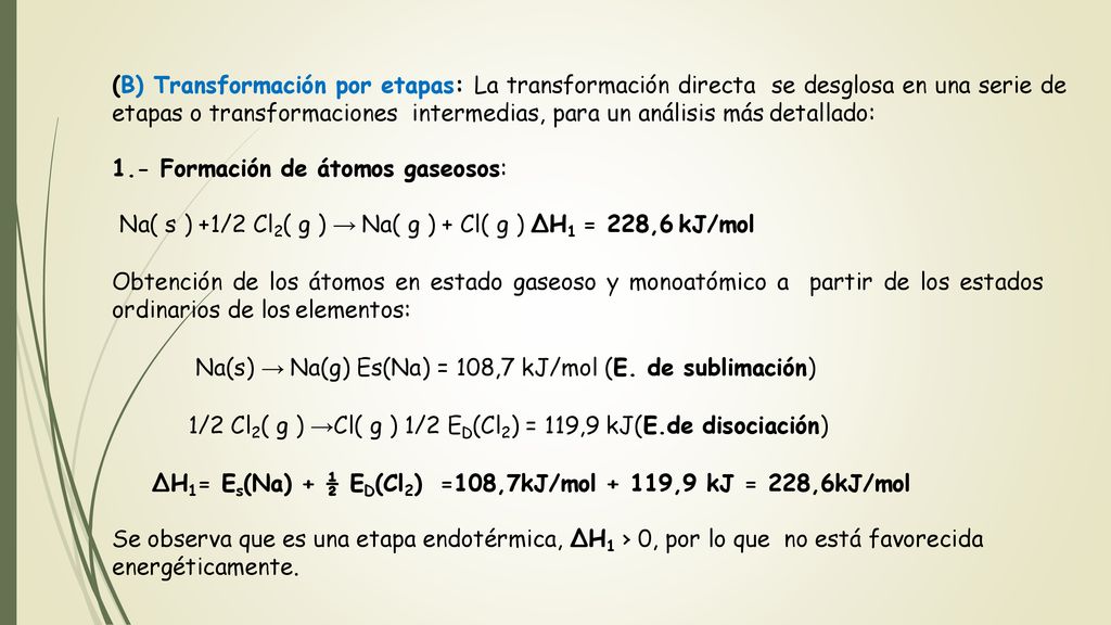 (B) Transformación por etapas: La transformación directa se desglosa en una serie de etapas o transformaciones intermedias, para un análisis más detallado: