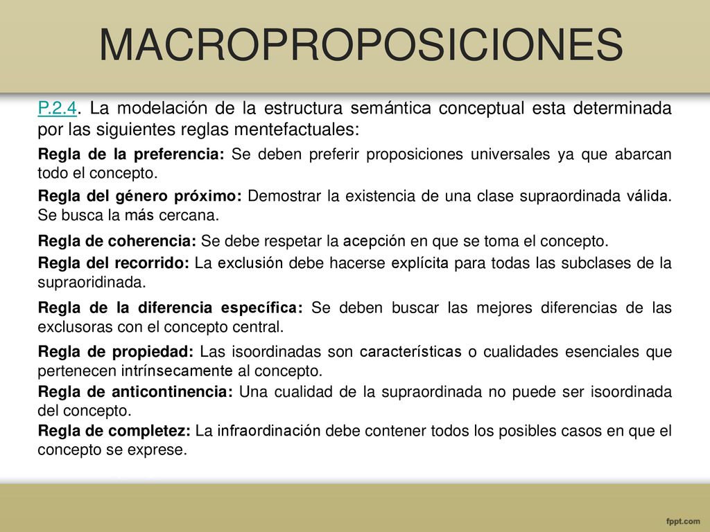 MACROPROPOSICIONES P.2.4. La modelación de la estructura semántica conceptual esta determinada por las siguientes reglas mentefactuales: