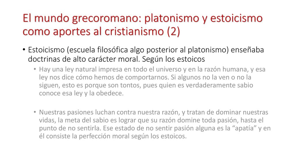 El mundo grecoromano: platonismo y estoicismo como aportes al cristianismo (2)