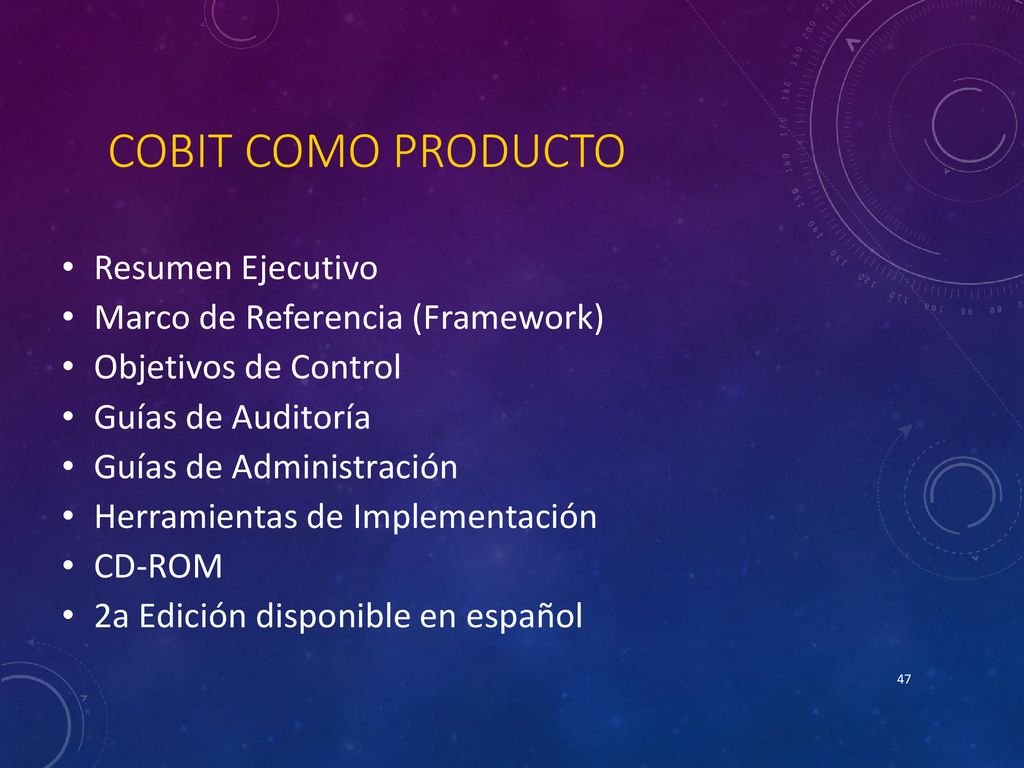 COBIT COMO PRODUCTO Resumen Ejecutivo Marco de Referencia (Framework)