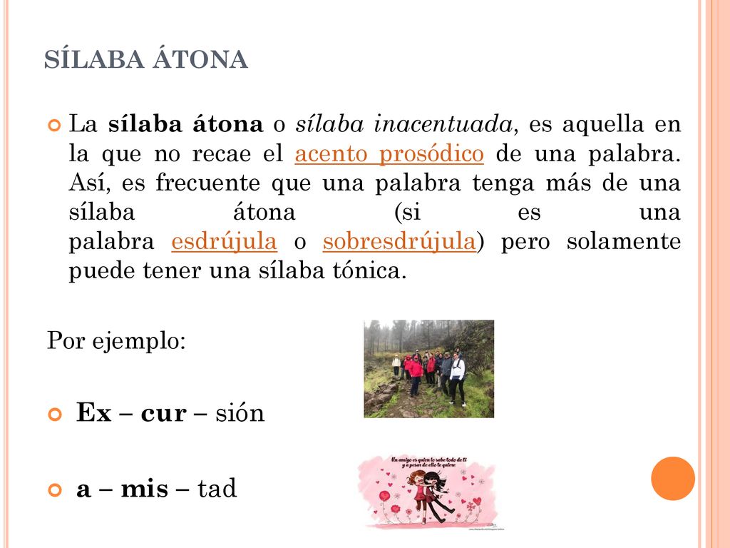 sílaba átona Ex – cur – sión a – mis – tad