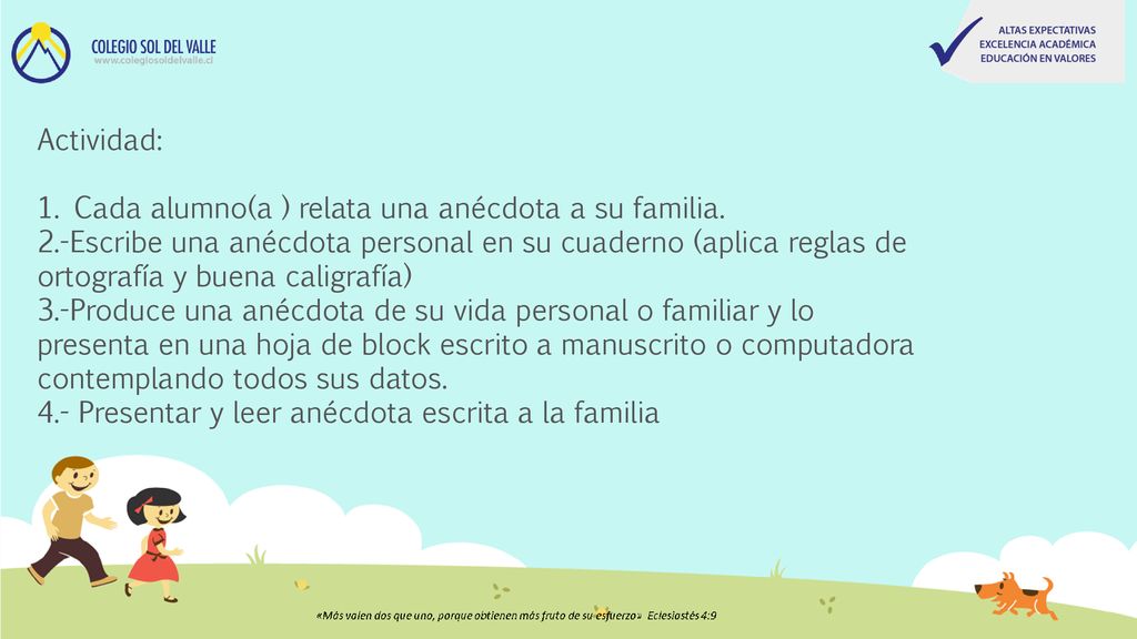 Actividad: 1. Cada alumno(a ) relata una anécdota a su familia.