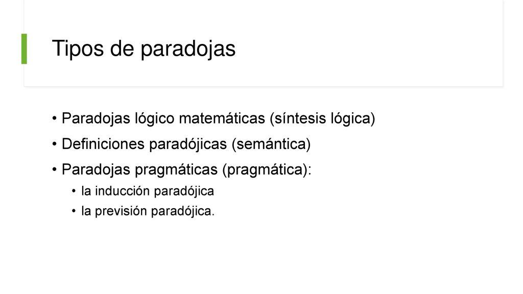 Tipos de paradojas Paradojas lógico matemáticas (síntesis lógica)