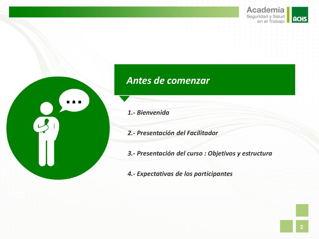 Antes de comenzar 1.- Bienvenida 2.- Presentación del Facilitador