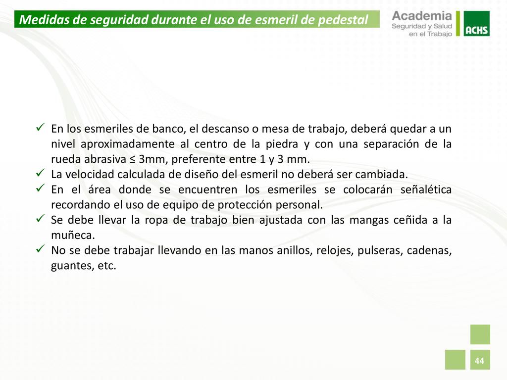 Medidas de seguridad durante el uso de esmeril de pedestal