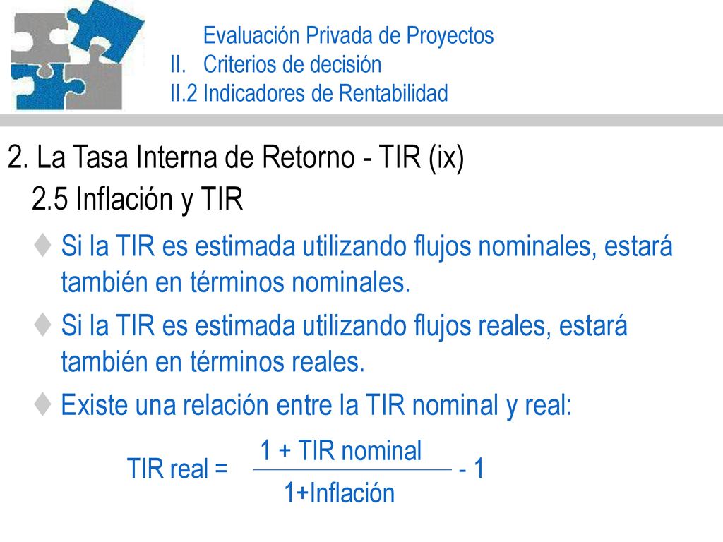 2. La Tasa Interna de Retorno - TIR (ix) 2.5 Inflación y TIR
