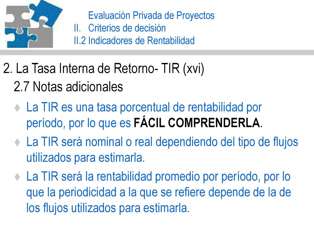 2. La Tasa Interna de Retorno- TIR (xvi) 2.7 Notas adicionales