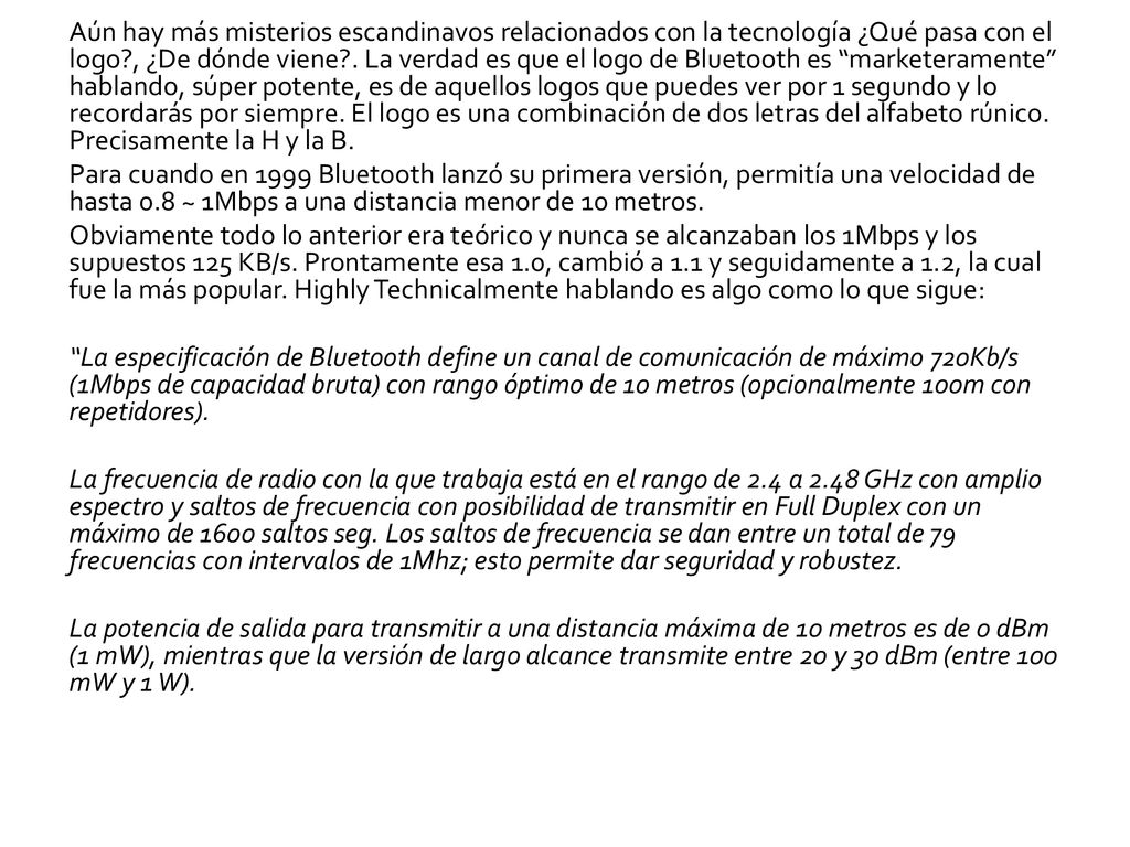 Aún hay más misterios escandinavos relacionados con la tecnología ¿Qué pasa con el logo , ¿De dónde viene .