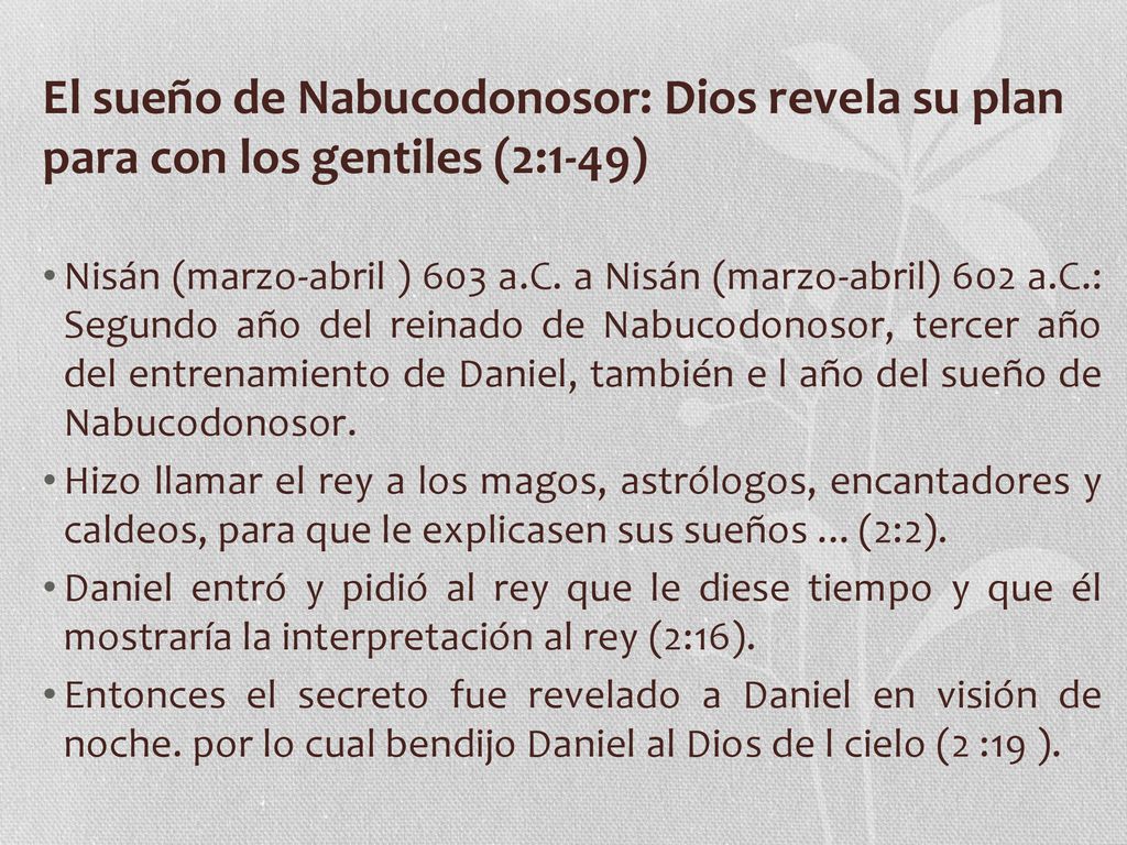 El sueño de Nabucodonosor: Dios revela su plan para con los gentiles (2:1-49)
