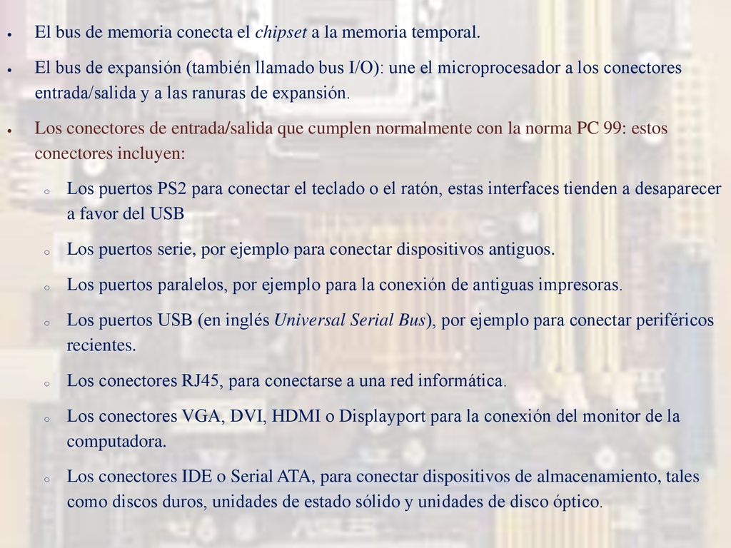 El bus de memoria conecta el chipset a la memoria temporal.