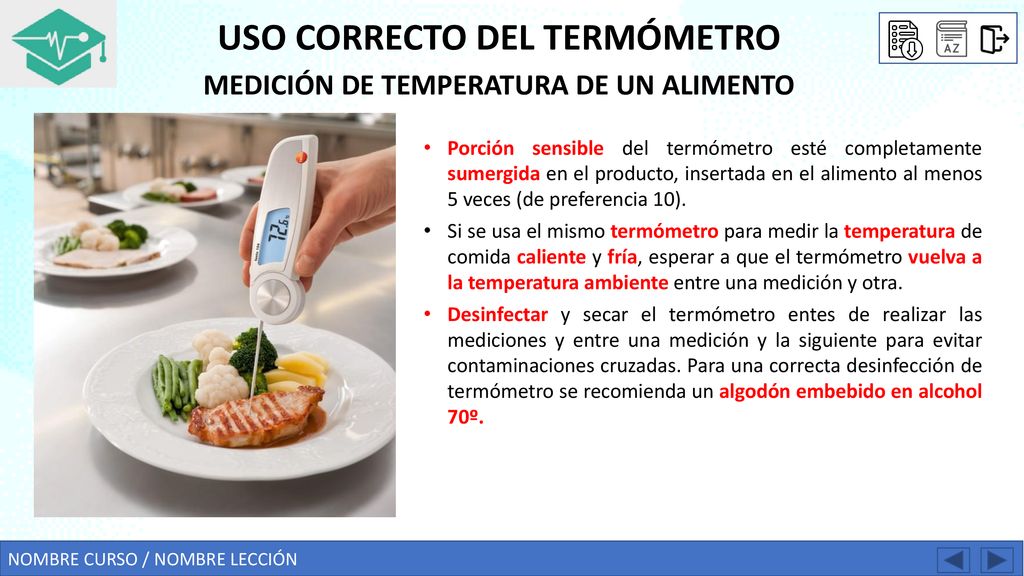 USO CORRECTO DEL TERMÓMETRO MEDICIÓN DE TEMPERATURA DE UN ALIMENTO