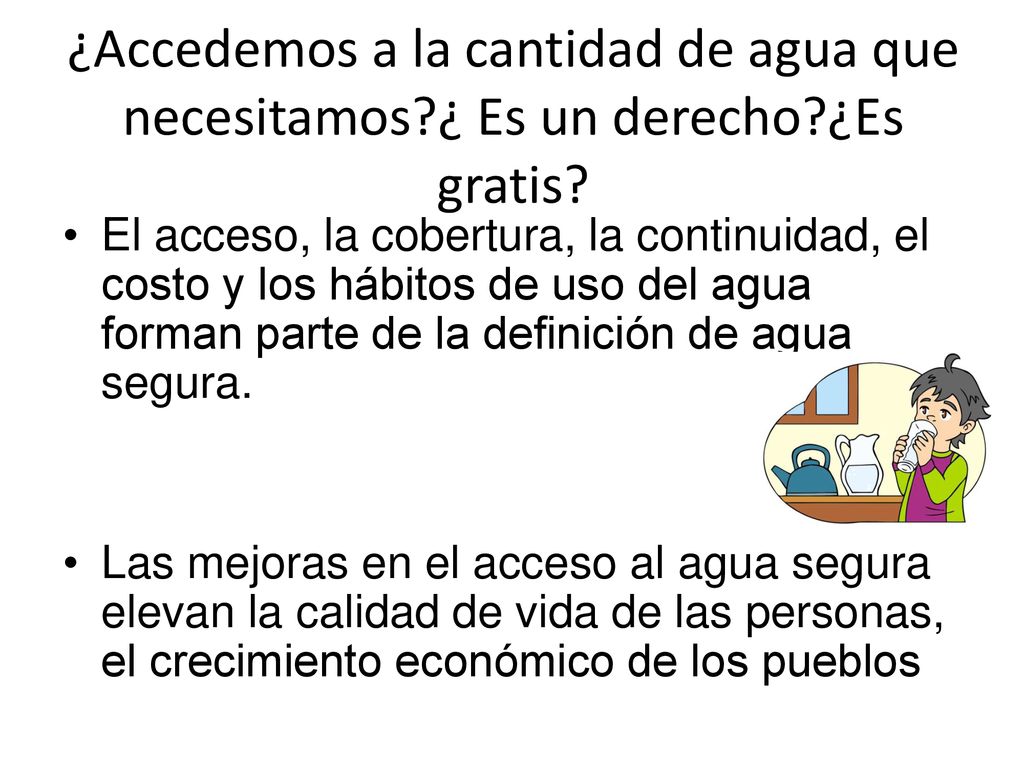 ¿Accedemos a la cantidad de agua que necesitamos. ¿ Es un derecho