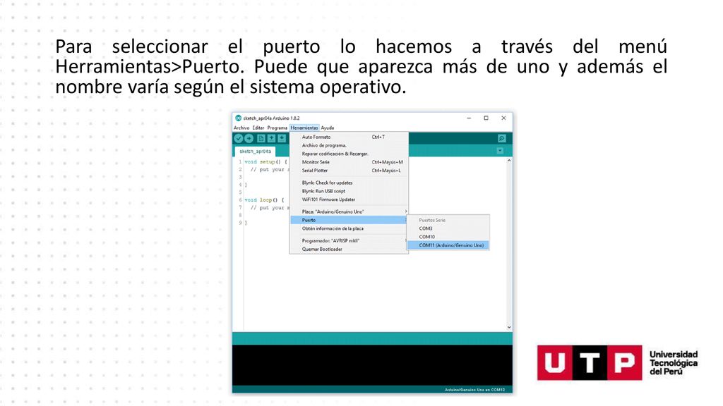 Para seleccionar el puerto lo hacemos a través del menú Herramientas>Puerto.