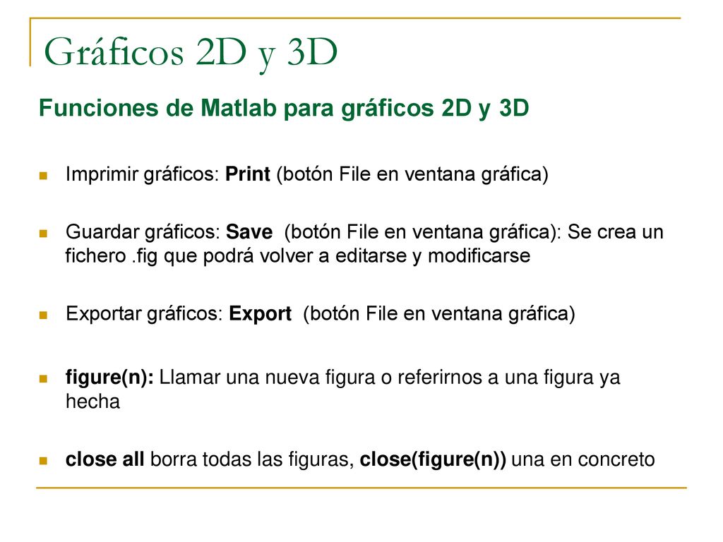 Gráficos 2D y 3D Funciones de Matlab para gráficos 2D y 3D