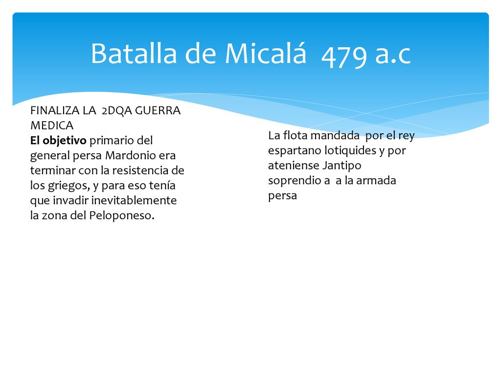 Batalla de Micalá 479 a.c FINALIZA LA 2DQA GUERRA MEDICA