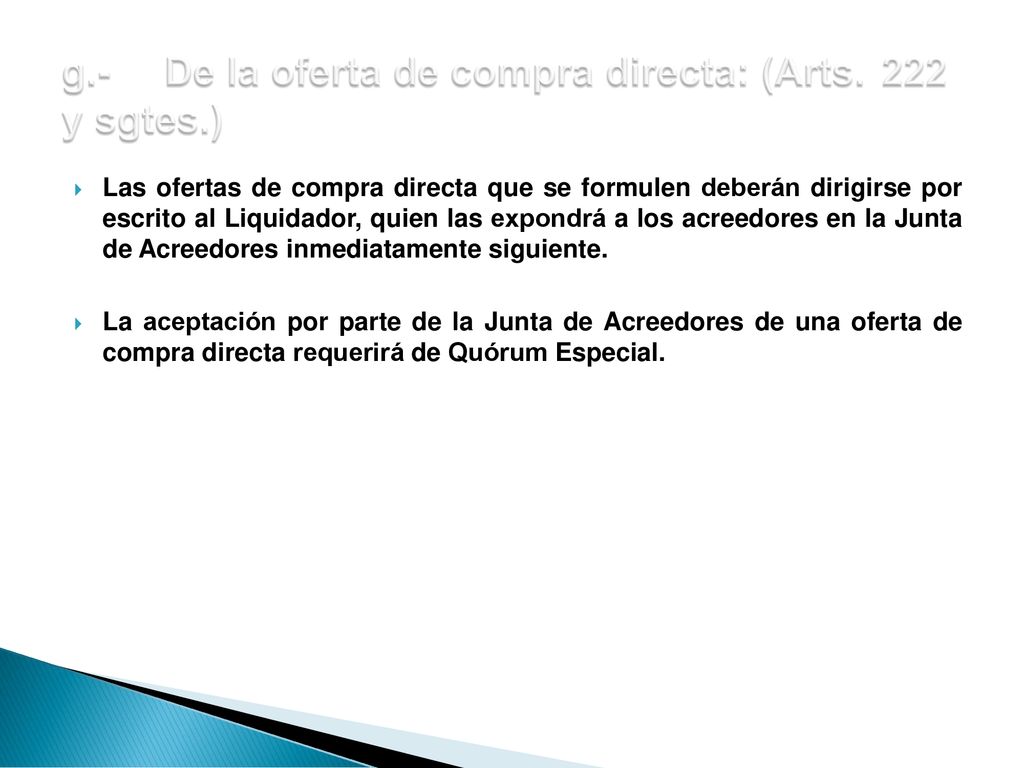 g.- De la oferta de compra directa: (Arts. 222 y sgtes.)
