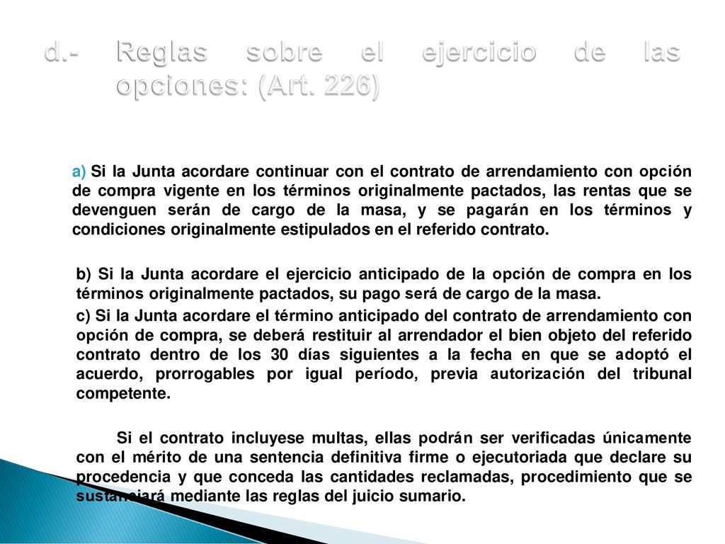 d.- Reglas sobre el ejercicio de las opciones: (Art. 226)