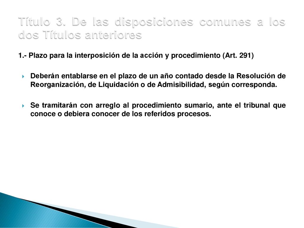 Título 3. De las disposiciones comunes a los dos Títulos anteriores