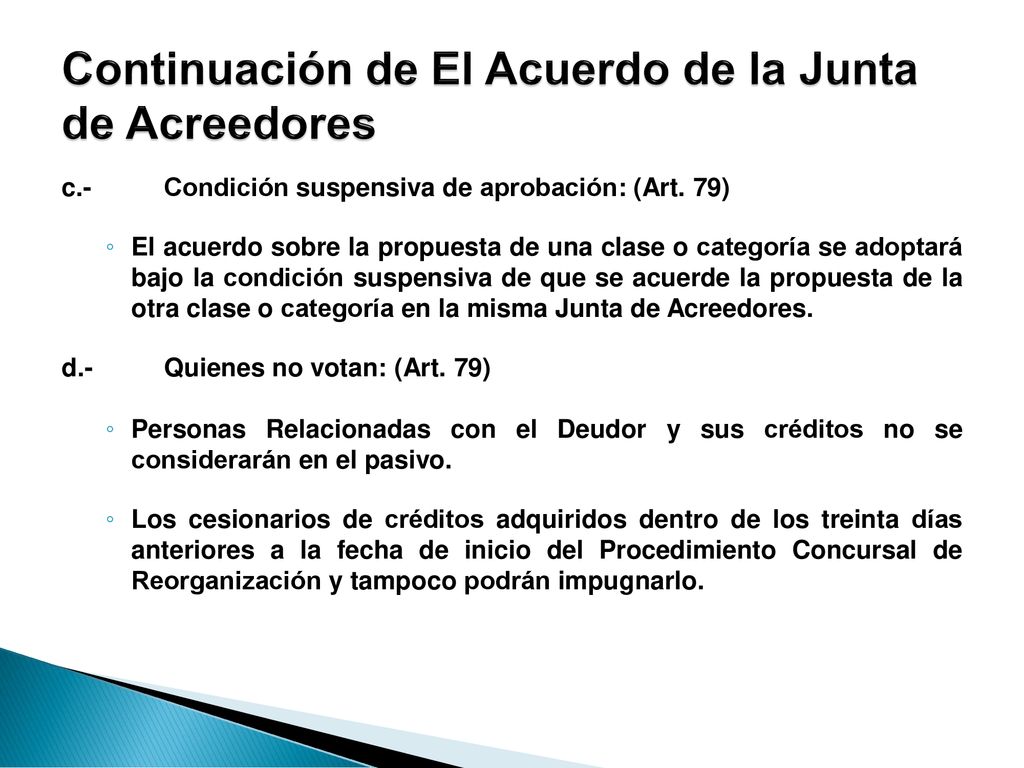 Continuación de El Acuerdo de la Junta de Acreedores