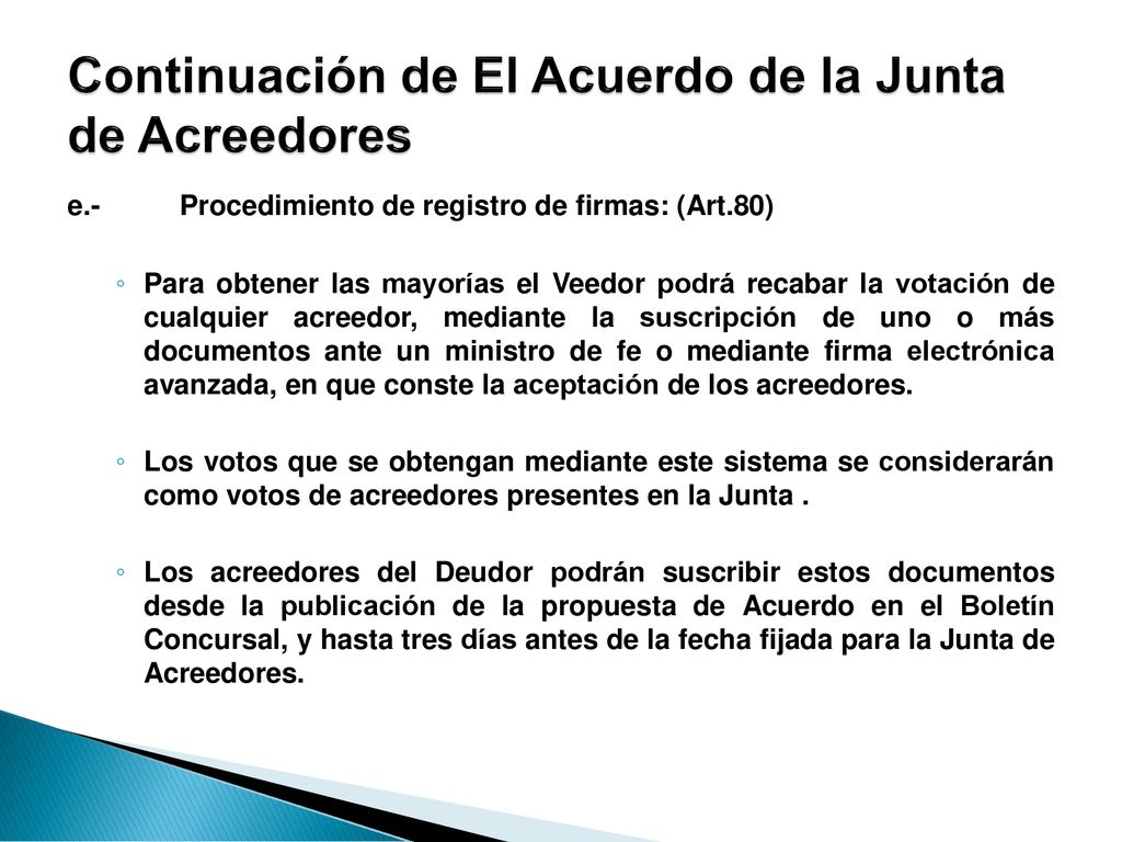 Continuación de El Acuerdo de la Junta de Acreedores