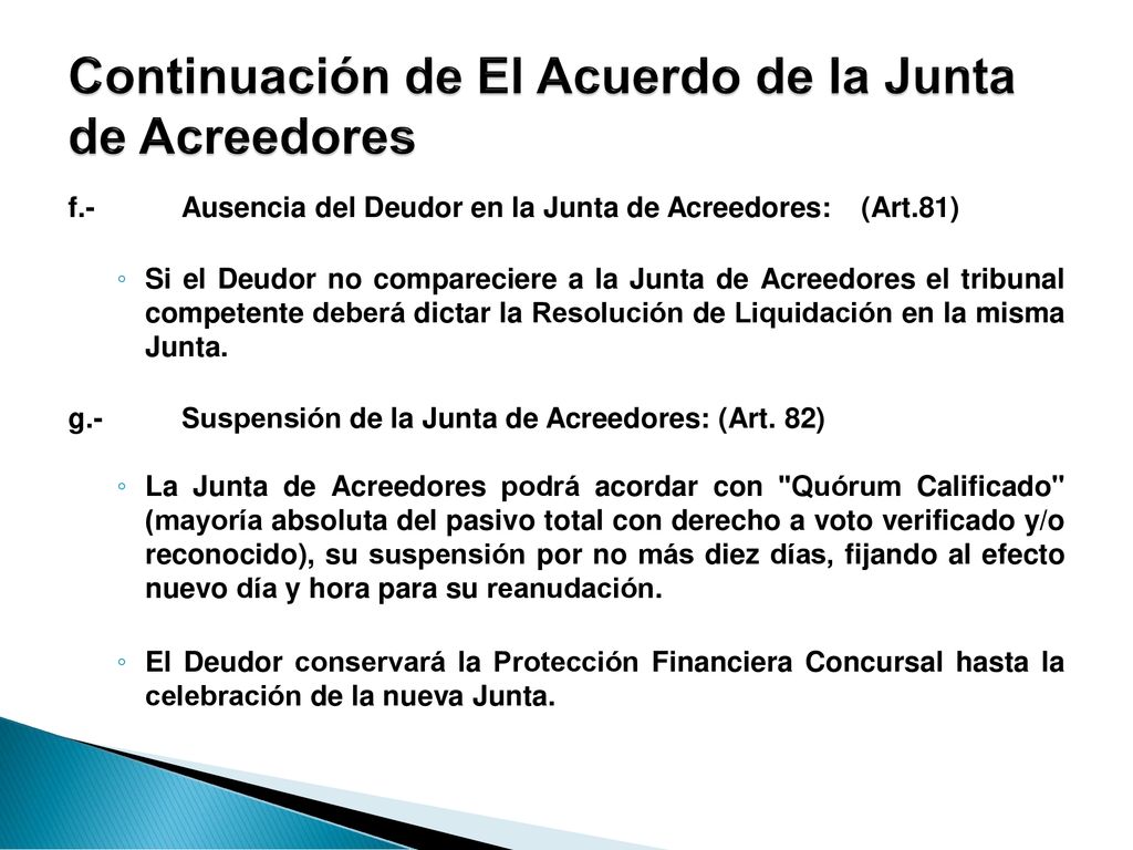 Continuación de El Acuerdo de la Junta de Acreedores