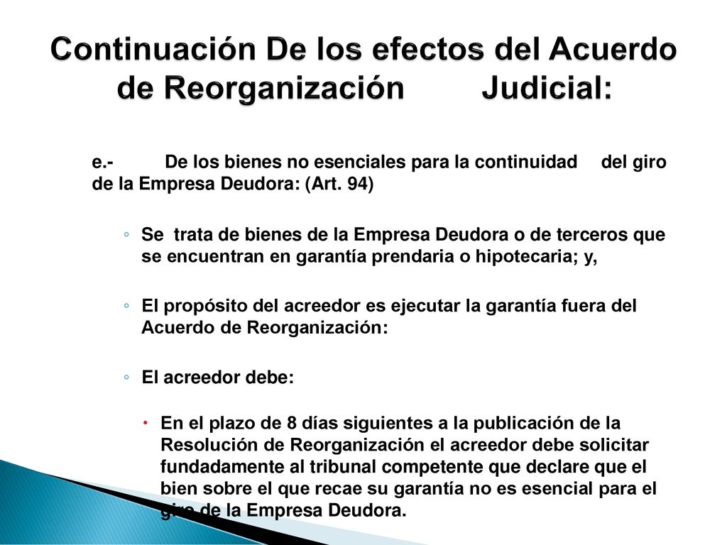 Continuación De los efectos del Acuerdo de Reorganización Judicial: