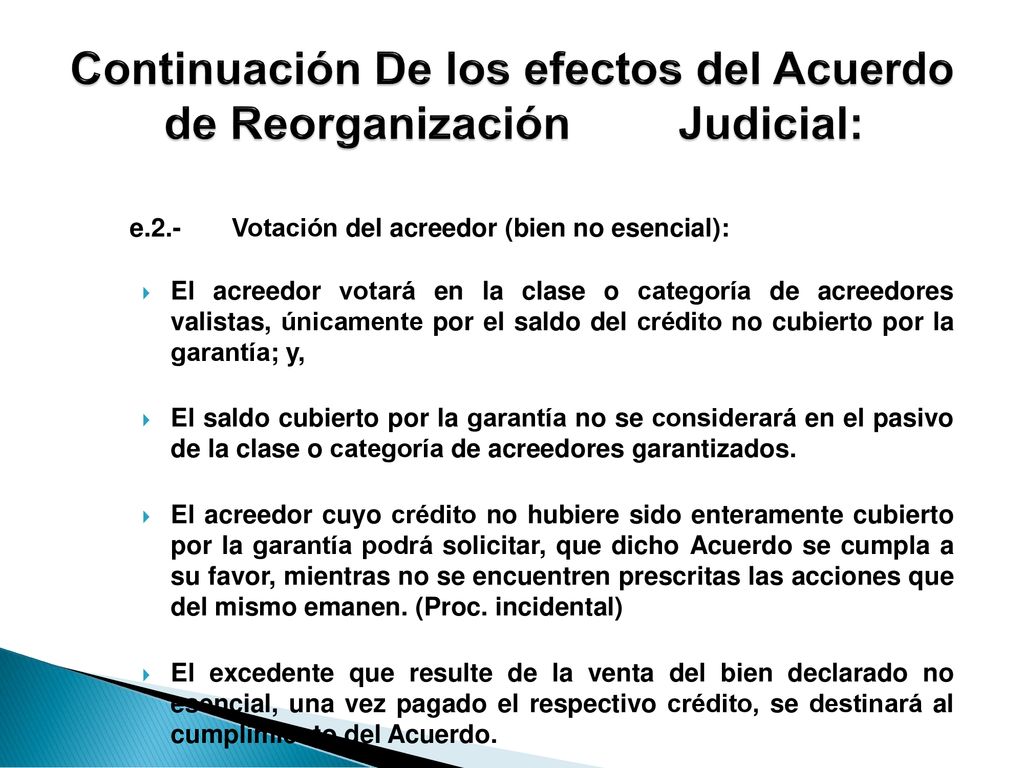 Continuación De los efectos del Acuerdo de Reorganización Judicial: