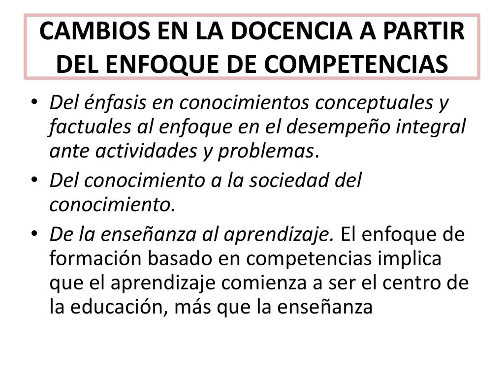 CAMBIOS EN LA DOCENCIA A PARTIR DEL ENFOQUE DE COMPETENCIAS
