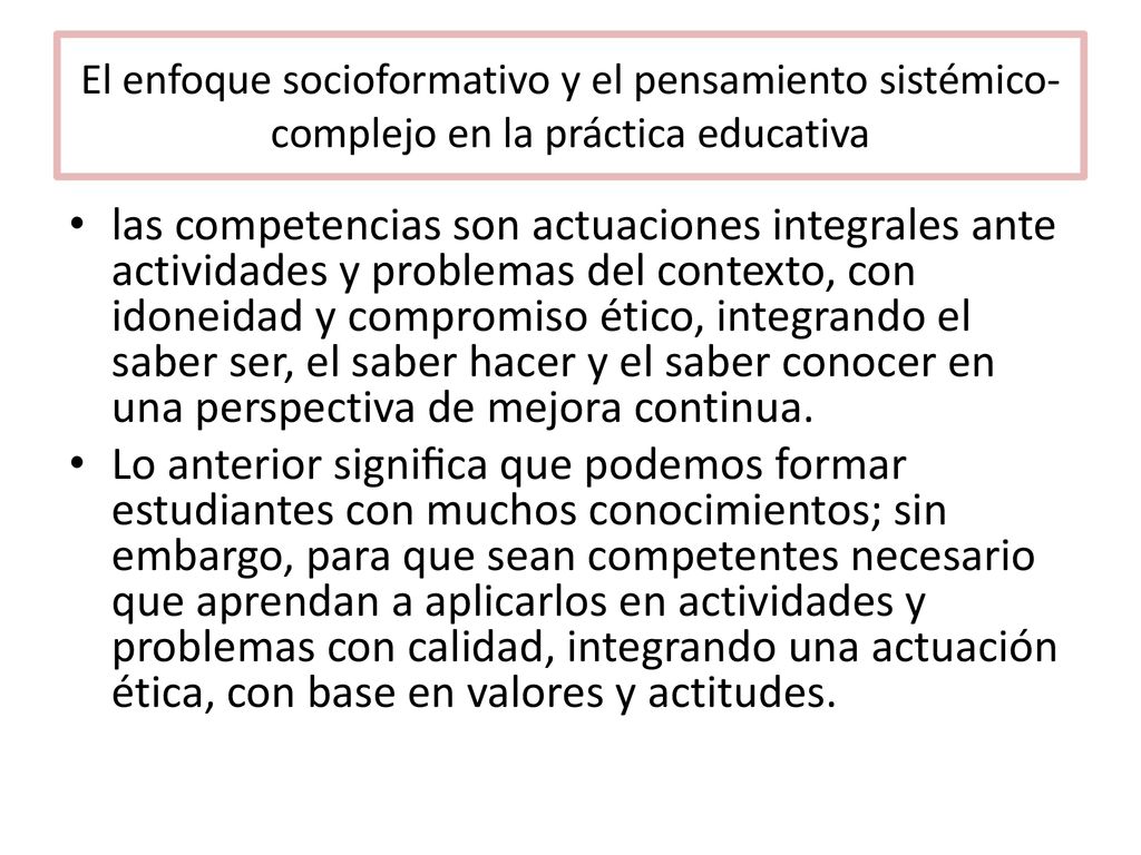 El enfoque socioformativo y el pensamiento sistémico-complejo en la práctica educativa