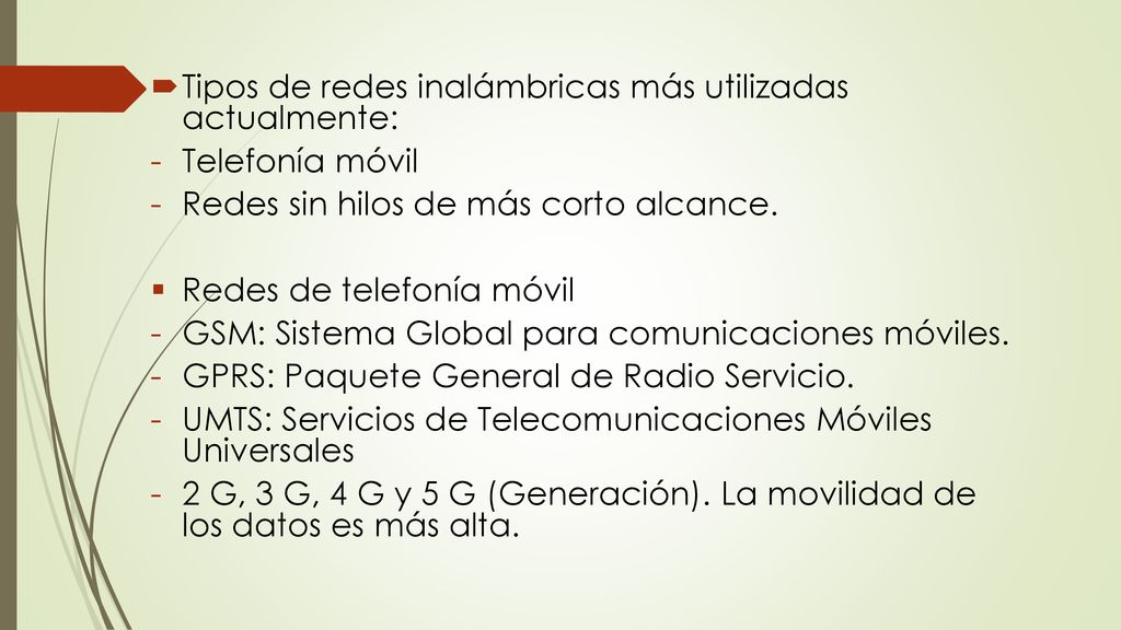Tipos de redes inalámbricas más utilizadas actualmente: