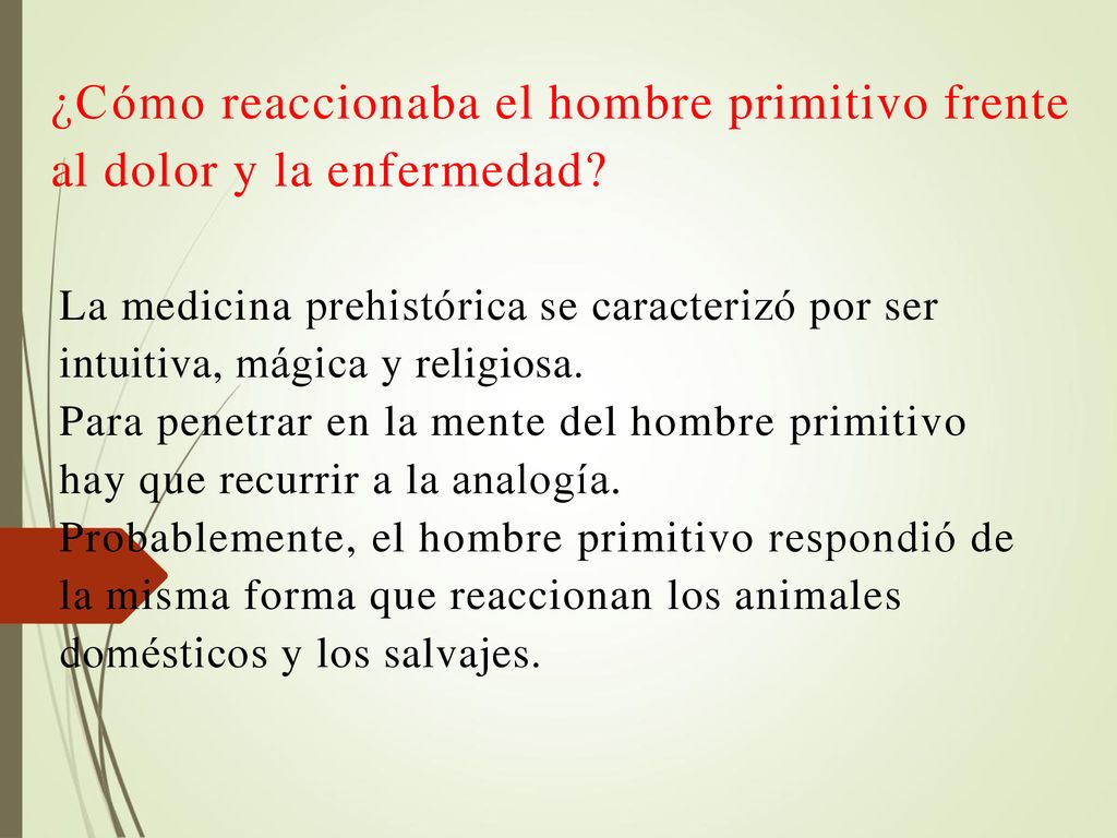 ¿Cómo reaccionaba el hombre primitivo frente al dolor y la enfermedad