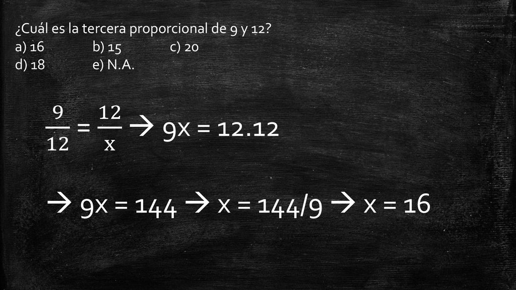 ¿Cuál es la tercera proporcional de 9 y 12