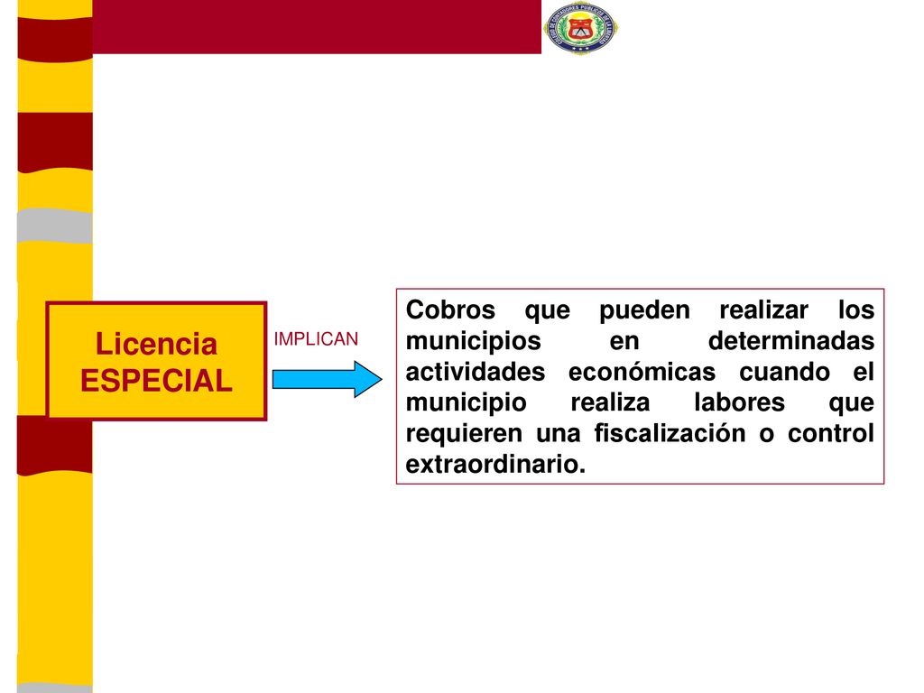Cobros que pueden realizar los municipios en determinadas actividades económicas cuando el municipio realiza labores que requieren una fiscalización o control extraordinario.