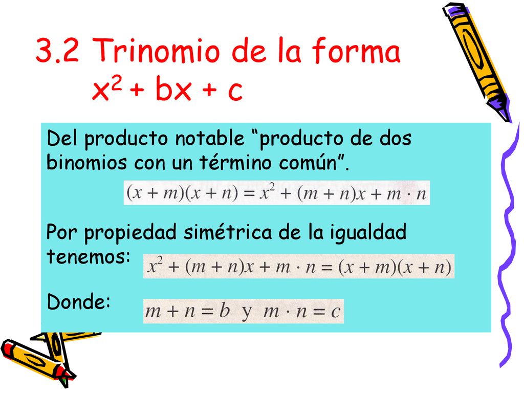 3.2 Trinomio de la forma x2 + bx + c