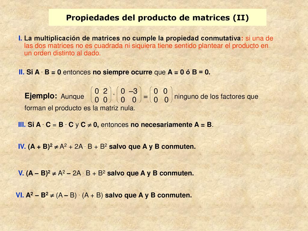 Propiedades del producto de matrices (II)
